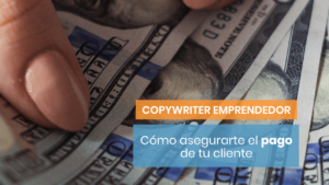 Descubre cómo asegurarte el pago de clientes