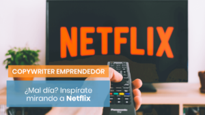 Inspírate en Netflix