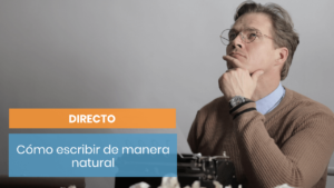 Cómo escribir de forma natural