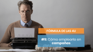 Campañas de publicidad con la Fórmula de las 4U