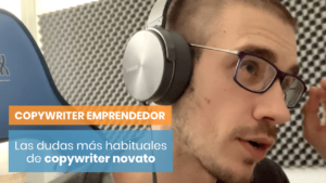 Las dudas más habituales de copywriters novatos