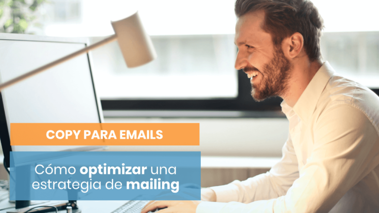 Cómo optimizar el copy de una estrategia de email marketing