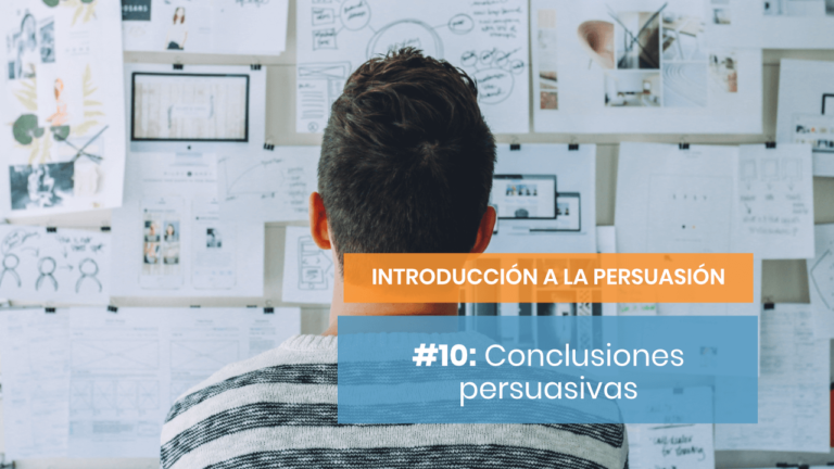 Introducción a la persuasión #10: Conclusiones
