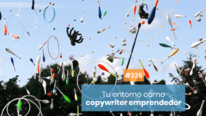 El entorno del copywriter emprendedor