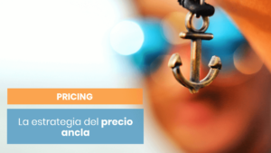 ¿Qué es el precio ancla?