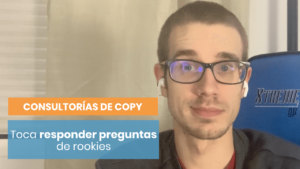 Dudas de copywriter novato