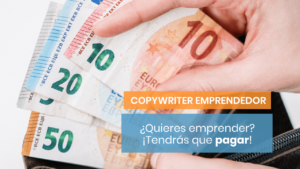 Cuánto pagar por emprender como copywriter