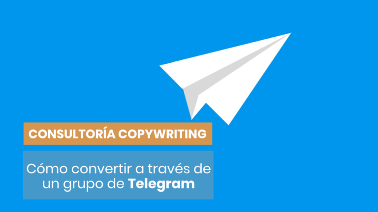 Copywriting para convertir con un grupo de Telegram