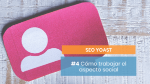 SEO Yoast y apartado social