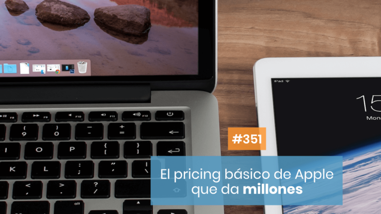Copymelo #351: El Pricing Básico de Apple que les da Millones
