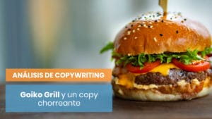 Análisis de copywriting de Goiko Grill