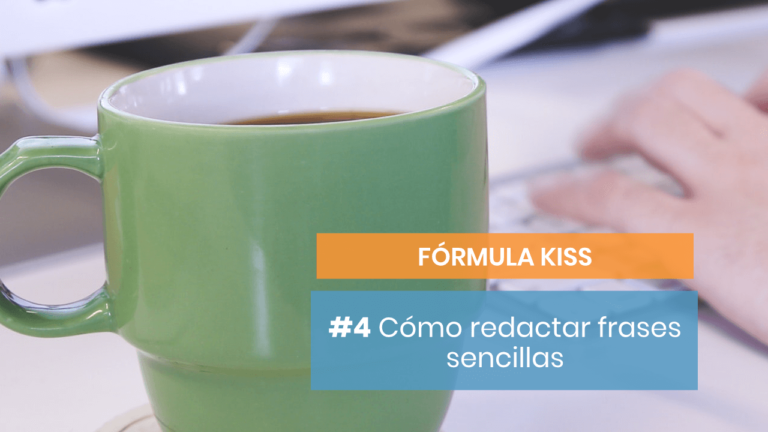 Fórmula KISS #4: Cómo trabajar las frases cortas