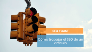 Cómo funciona SEO Yoast