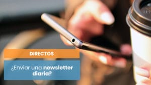 ¿Enviar una newsletter diaria?