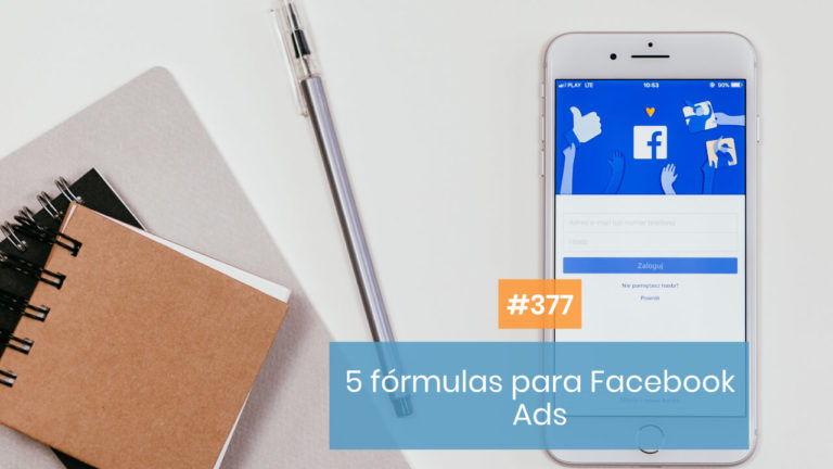 Copymelo #377: 5 fórmulas de copywriting para tus campañas de Facebook Ads