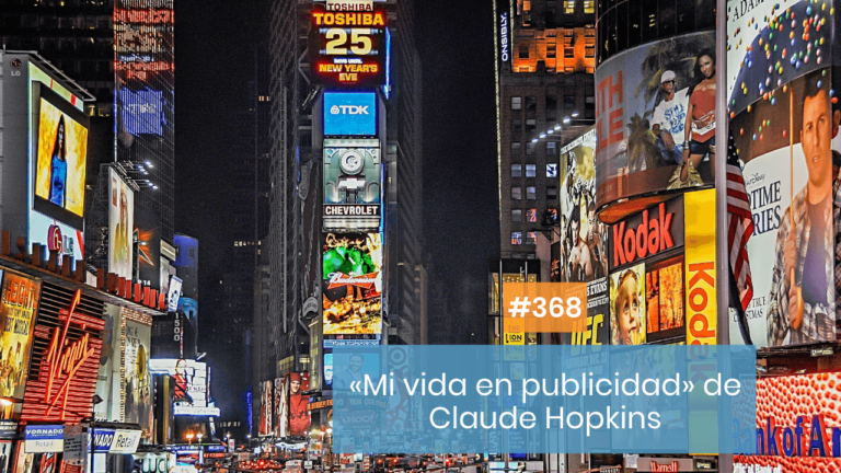 Copymelo #368: «Mi vida en publicidad» de Claude Hopkins