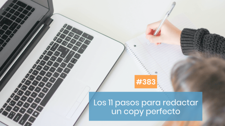 Copymelo #383: Reaccionando a los 11 pasos para redactar el copy perfecto