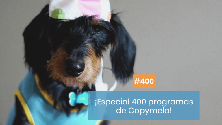 Copymelo #400: ¡Especial 400 episodios!