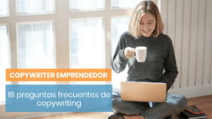 18 preguntas frecuentes de copywriting