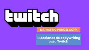 3 lecciones de copywriting para Twitch