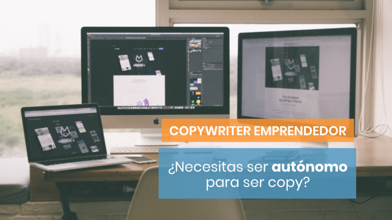 ¿Tengo que ser autónomo para ser copywriter?