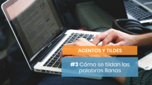 Tildes de palabras llanas