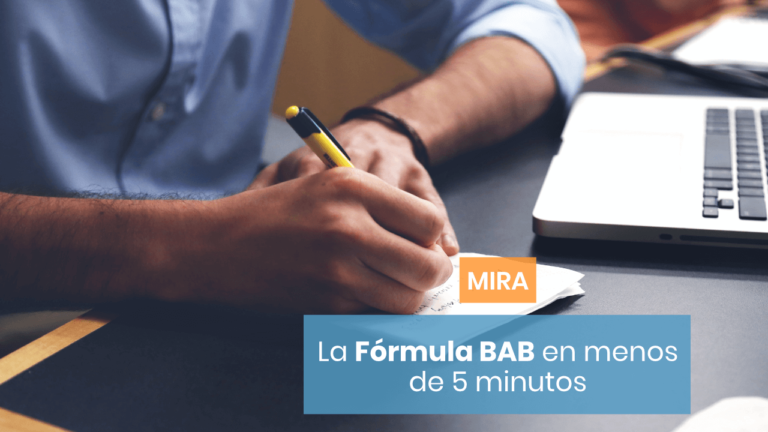 Cómo utilizar la Fórmula BAB en menos de 5 minutos