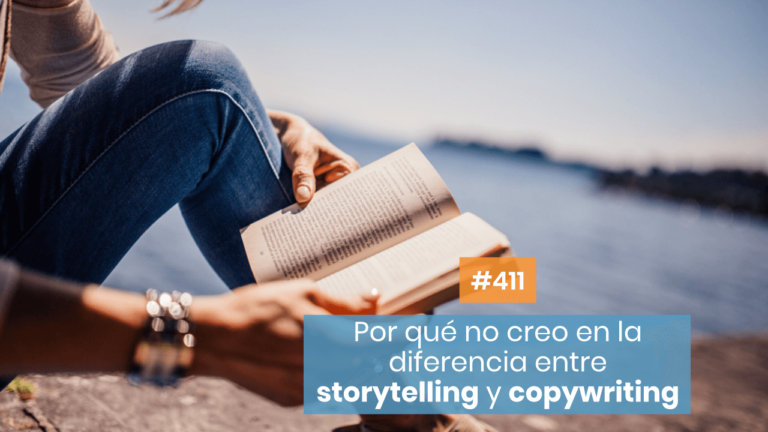 Copymelo #411: Por qué no creo en la diferencia entre storytelling y copywriting