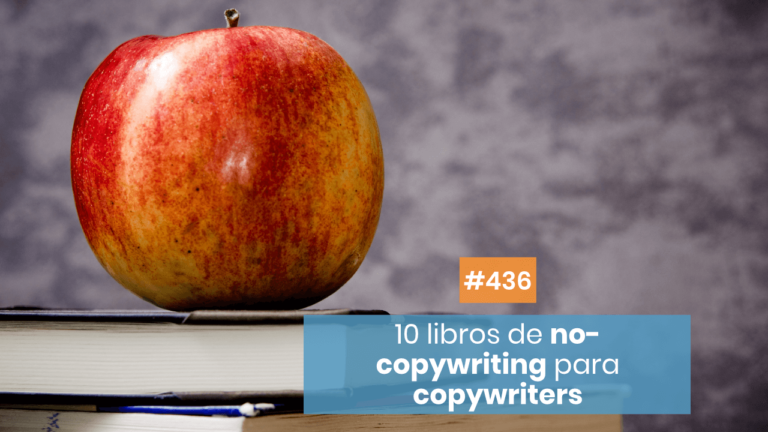 Copymelo #436: 10 libros —que no son de copywriter— que te ayudarán con tu copywriting