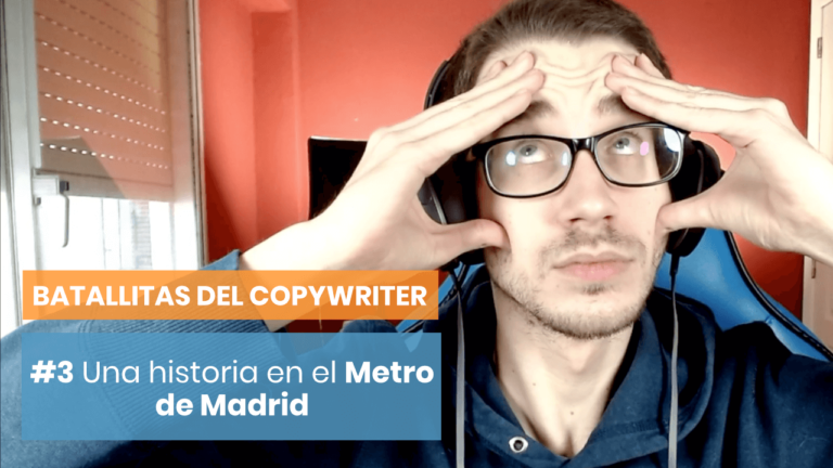 [Batallitas del Copywriter #3] Historias del Metro de Madrid