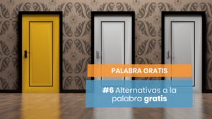 Alternativa a la palabra gratis