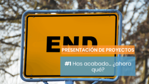 Has acabado... ¿ahora qué?