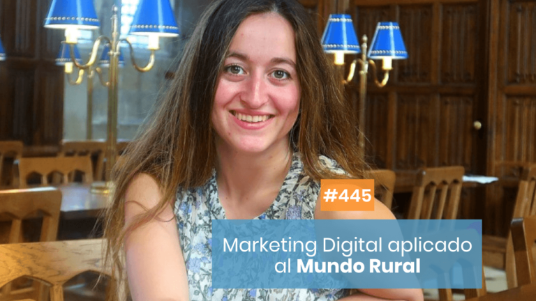 Copymelo #445: Marketing Digital en el Mundo Rural con Sofía Parra
