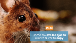 Cómo mueve los ojos tu cliente potencial