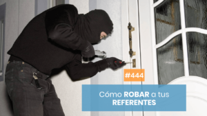 Cómo robar a tus referentes