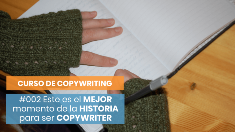 Curso de Copywriting #002 (#QuieroSerCopywriter) - El mejor momento para vivir de escribir