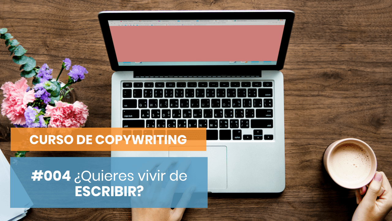 Quiero ser copywriter y vivir de escribir