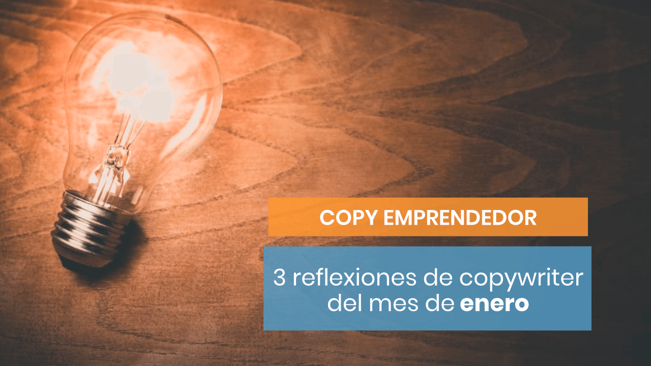 3 reflexiones de copywriter de Copymelo