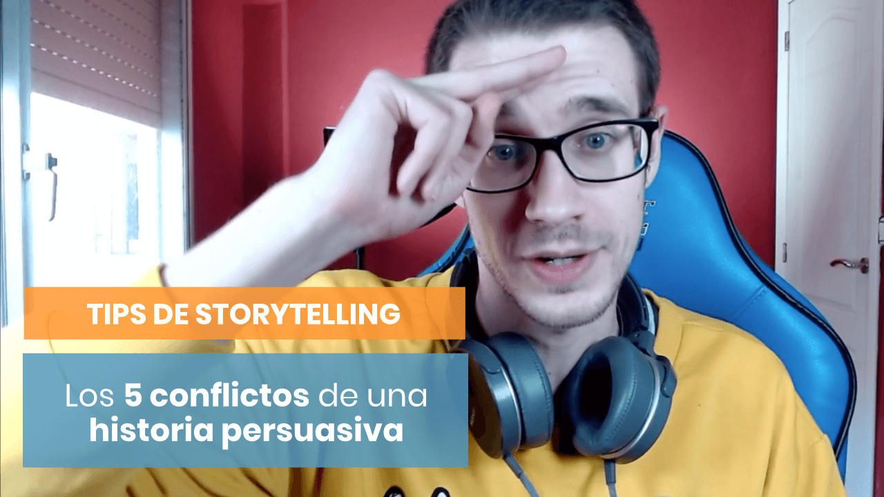 Los 5 conflictos de storytelling