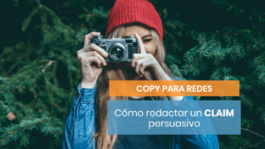 Cómo redactar un claim persuasivo