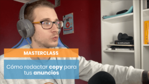 Masterclass: Copy para anuncios