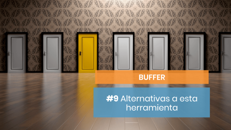 Buffer #9: ¿Existen alternativas?