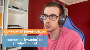 Productividad para el copywriter