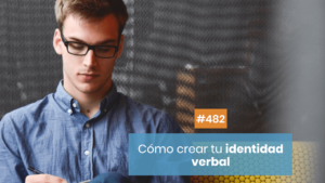 Cómo trabajar tu identidad verbal