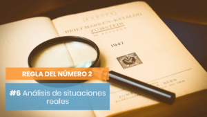 Casos reales de la Regla Número 2