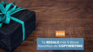 Te regalo mis 5 libros de copywriting favoritos