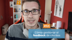 Cómo gestionar el feedback de clientes