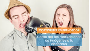 Copywriting y diseñador