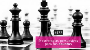 9 estrategias persuasivas para asuntos
