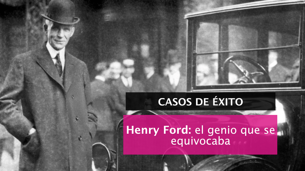 Henry Ford se equivocaba